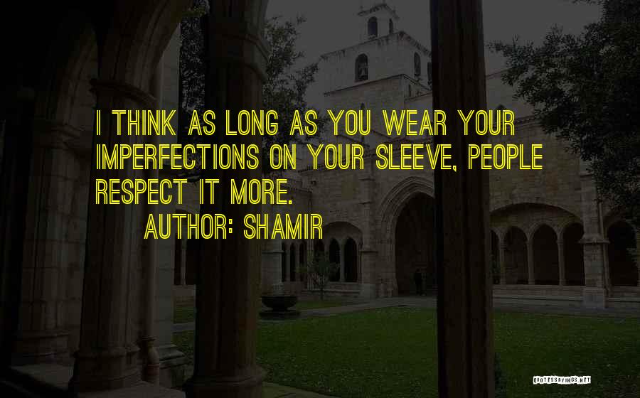 Long Sleeve Quotes By Shamir