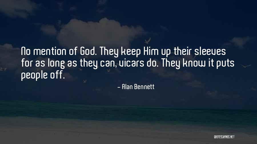 Long Sleeves Quotes By Alan Bennett Long Sleeves Quotes By Alan Bennett