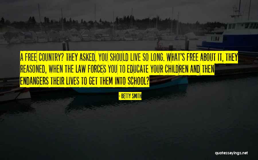 Long Smith Quotes By Betty Smith Long Smith Quotes By Betty Smith