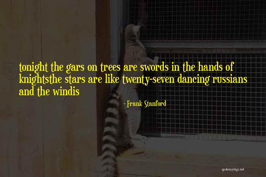 Long Snapchat Stories Quotes By Frank Stanford Long Snapchat Stories Quotes By Frank Stanford