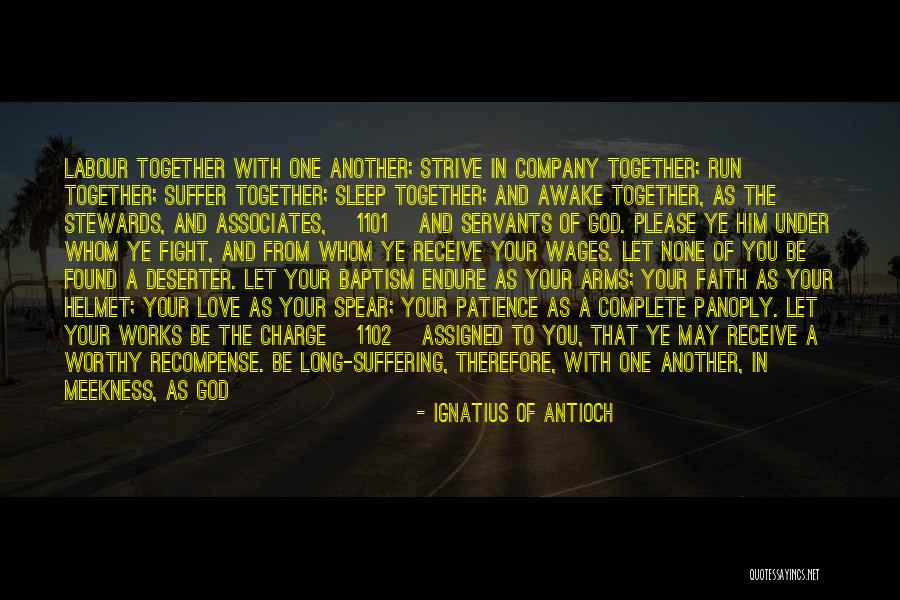 Long Spear Quotes By Ignatius Of Antioch Long Spear Quotes By Ignatius Of Antioch
