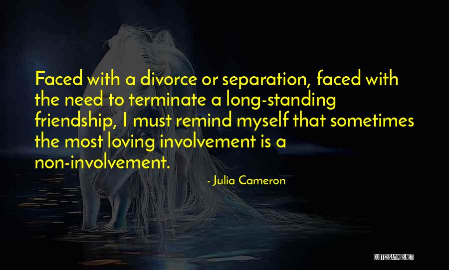 Long Standing Friendship Quotes By Julia Cameron