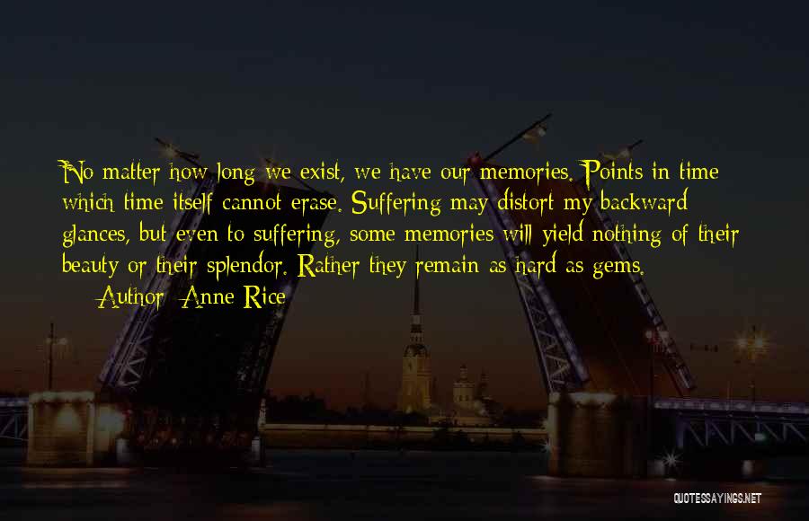 Long Suffering Quotes By Anne Rice