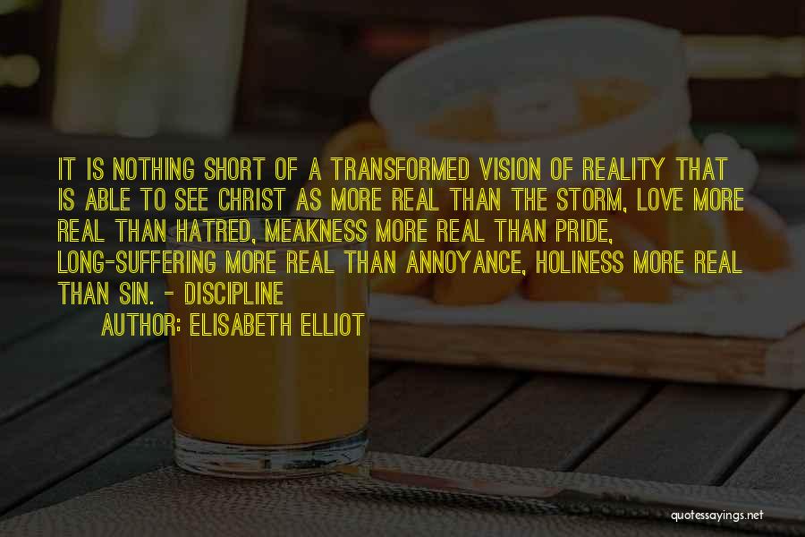 Long Suffering Quotes By Elisabeth Elliot