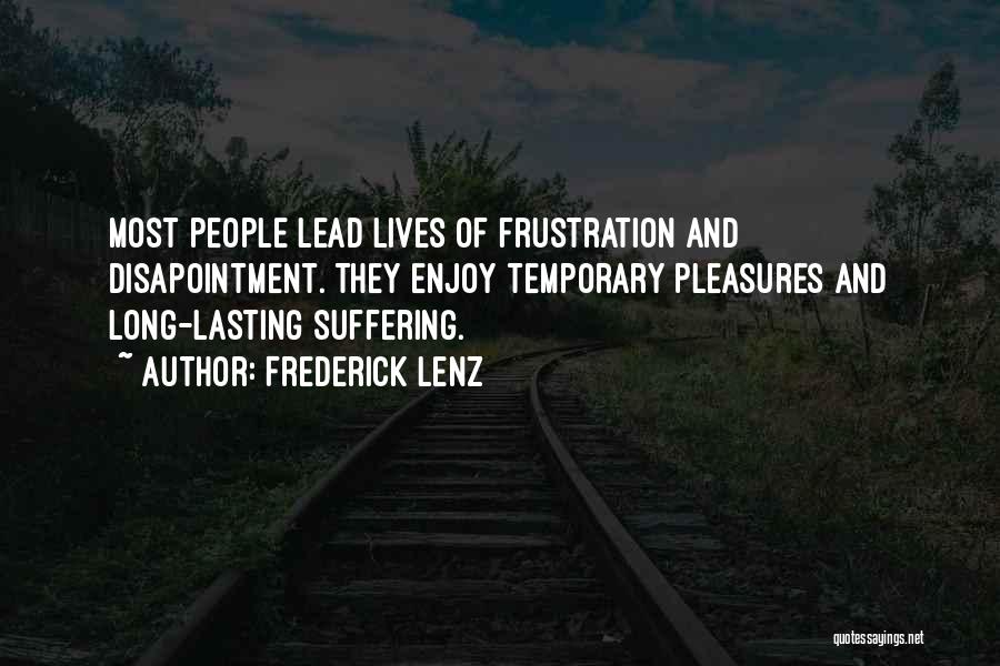 Long Suffering Quotes By Frederick Lenz