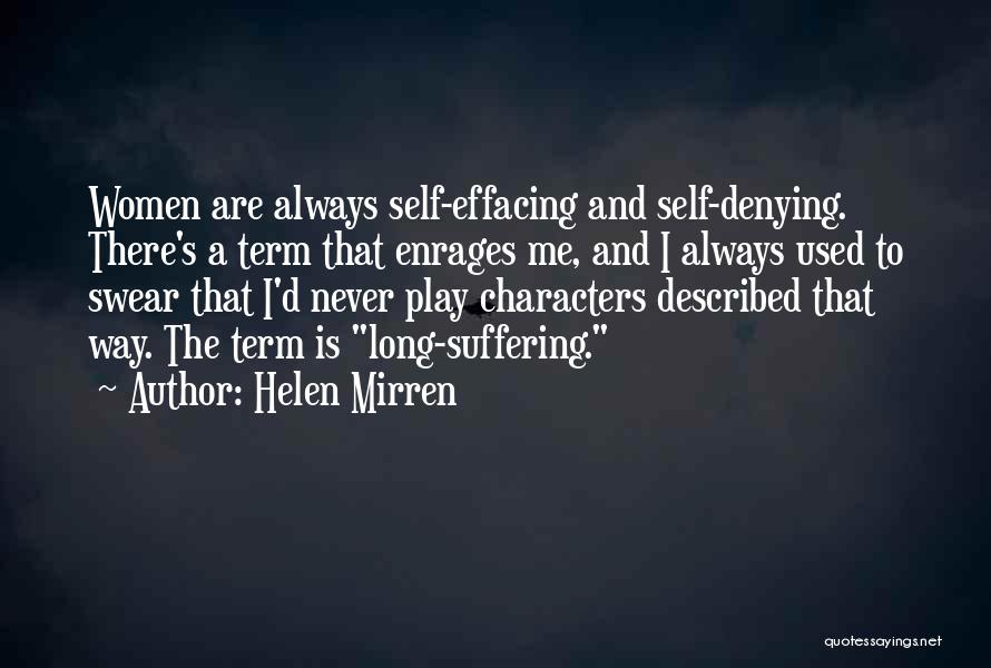 Long Suffering Quotes By Helen Mirren