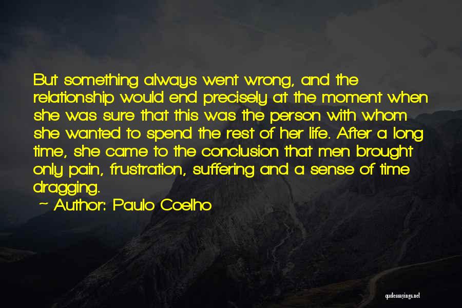 Long Suffering Quotes By Paulo Coelho