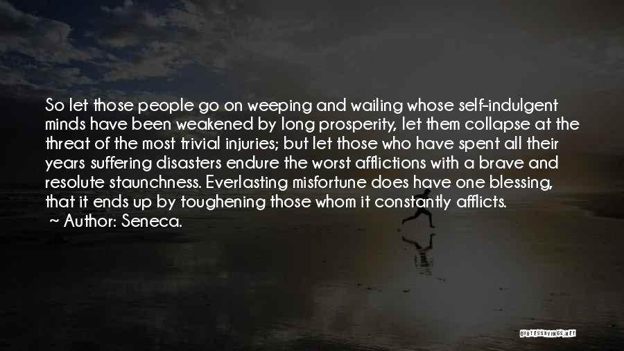 Long Suffering Quotes By Seneca.