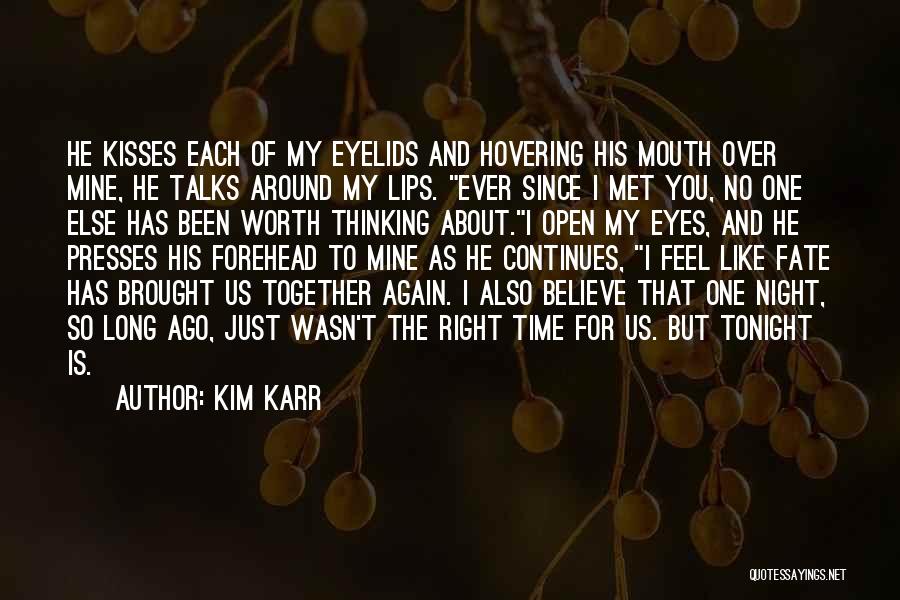 Long Talks At Night Quotes By Kim Karr