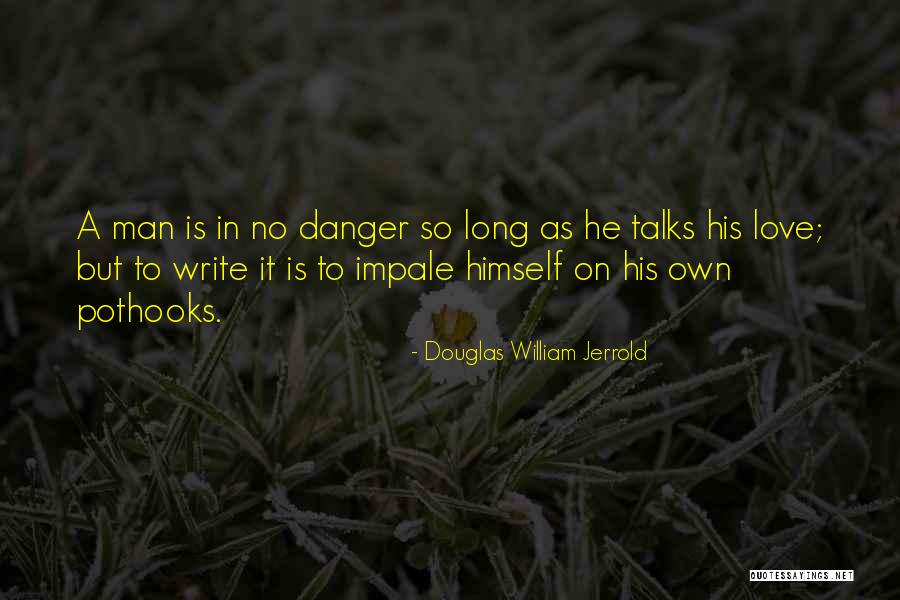 Long Talks Quotes By Douglas William Jerrold Long Talks Quotes By Douglas William Jerrold