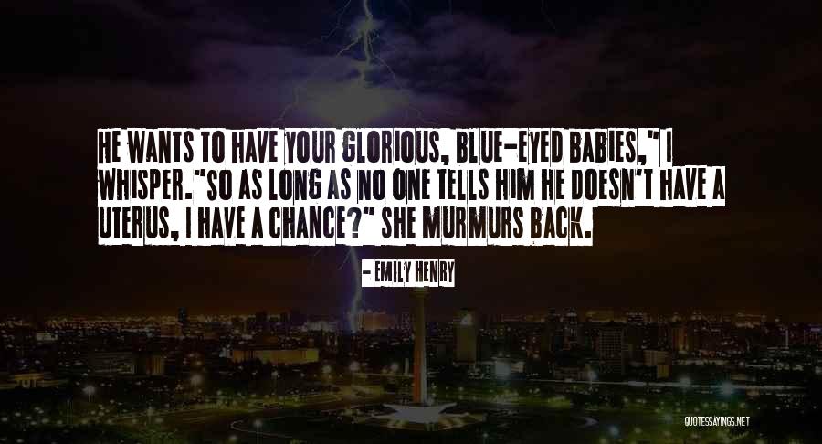 Long Talks Quotes By Emily Henry Long Talks Quotes By Emily Henry