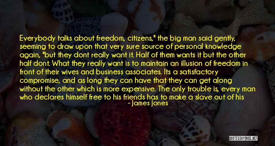 Long Talks Quotes By James Jones Long Talks Quotes By James Jones