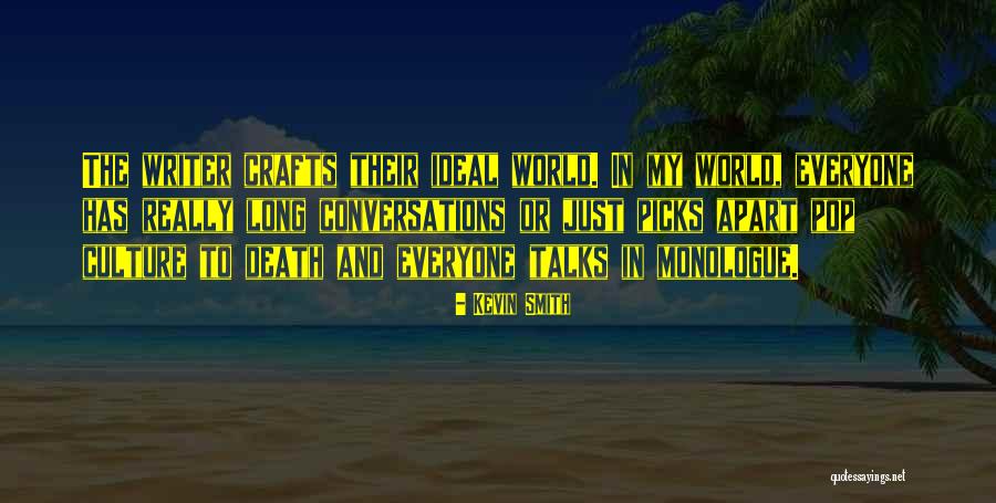 Long Talks Quotes By Kevin Smith Long Talks Quotes By Kevin Smith