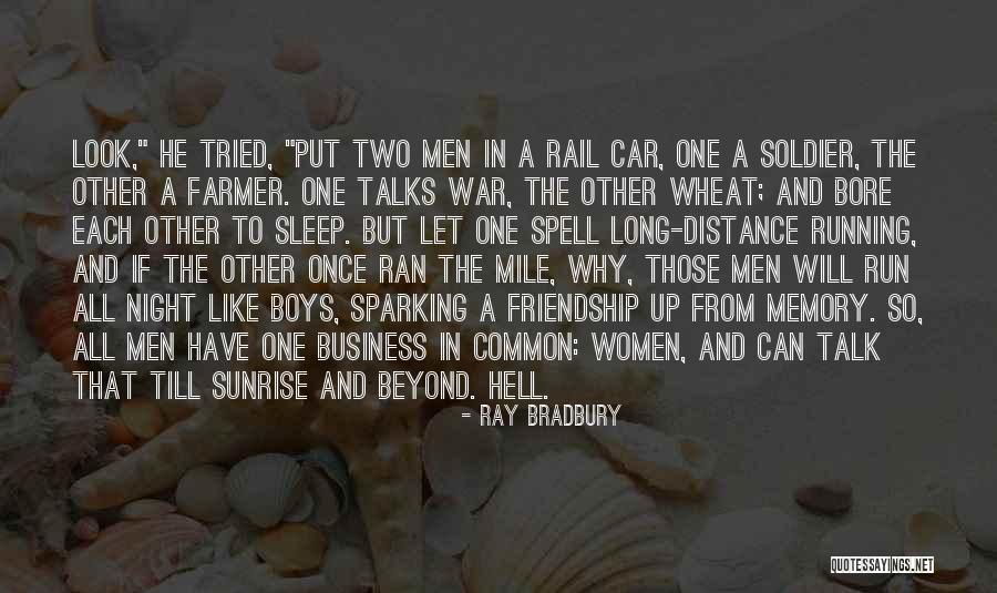 Long Talks Quotes By Ray Bradbury Long Talks Quotes By Ray Bradbury