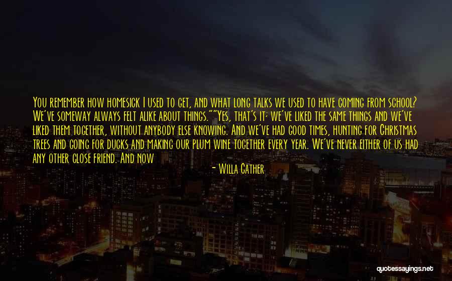 Long Talks Quotes By Willa Cather Long Talks Quotes By Willa Cather