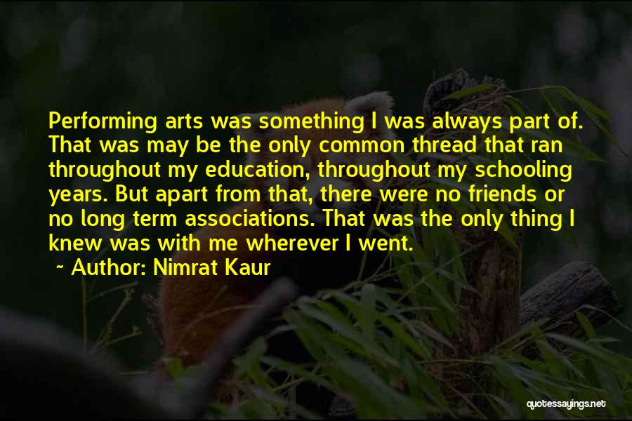 Long Term Best Friends Quotes By Nimrat Kaur