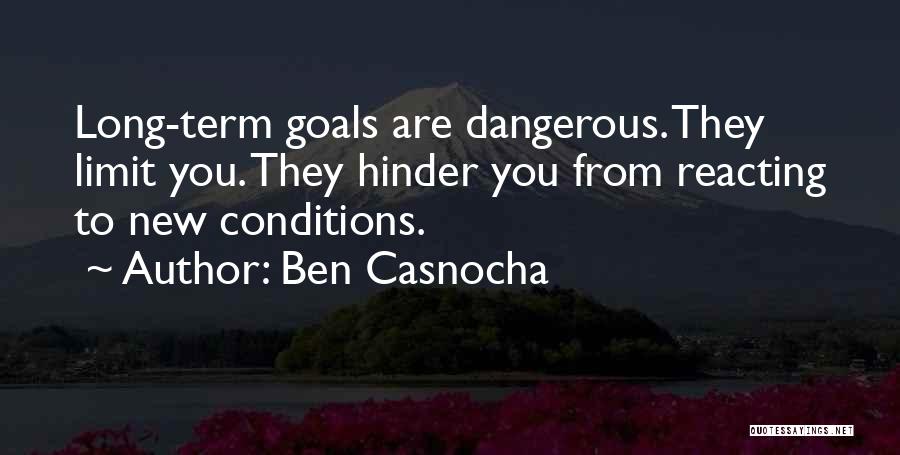 Long Term Goals Quotes By Ben Casnocha