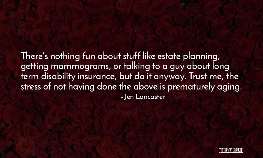 Long Term Insurance Quotes By Jen Lancaster Long Term Insurance Quotes By Jen Lancaster