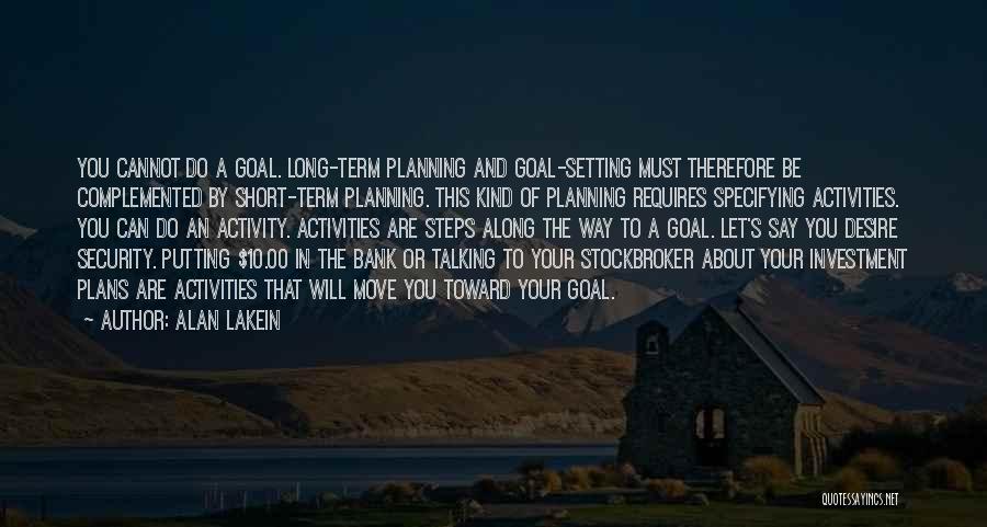 Long Term Planning Quotes By Alan Lakein