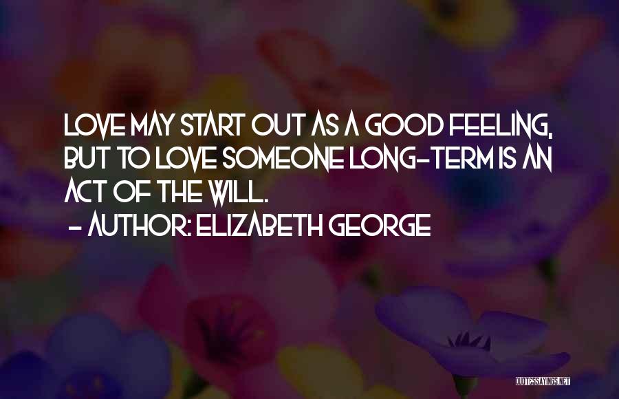 Long Term Relationship Love Quotes By Elizabeth George