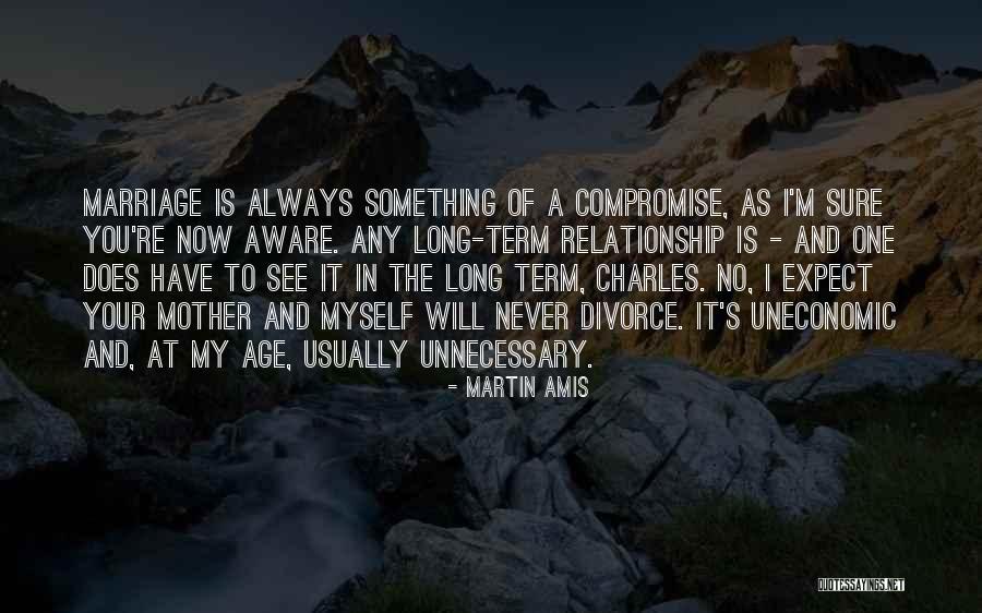 Long Term Relationship Love Quotes By Martin Amis Long Term Relationship Love Quotes By Martin Amis