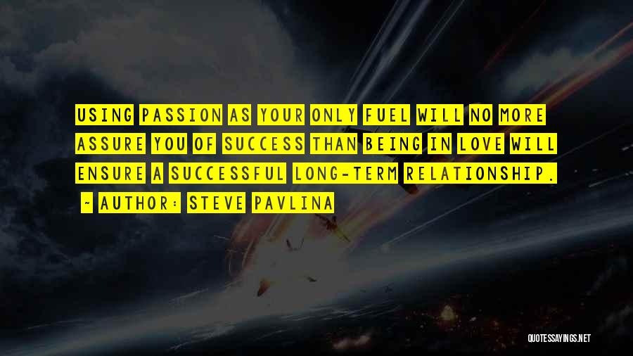 Long Term Relationship Love Quotes By Steve Pavlina