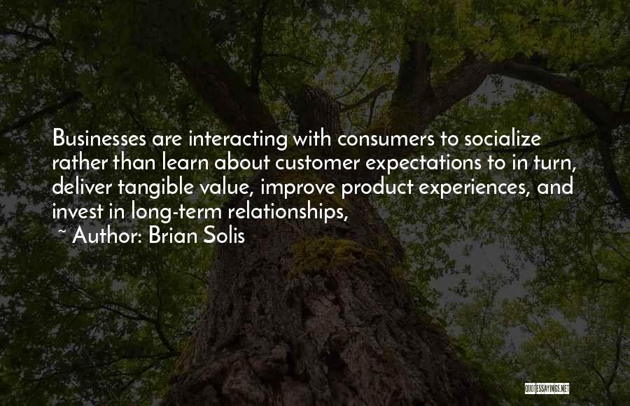 Long Term Relationships Quotes By Brian Solis