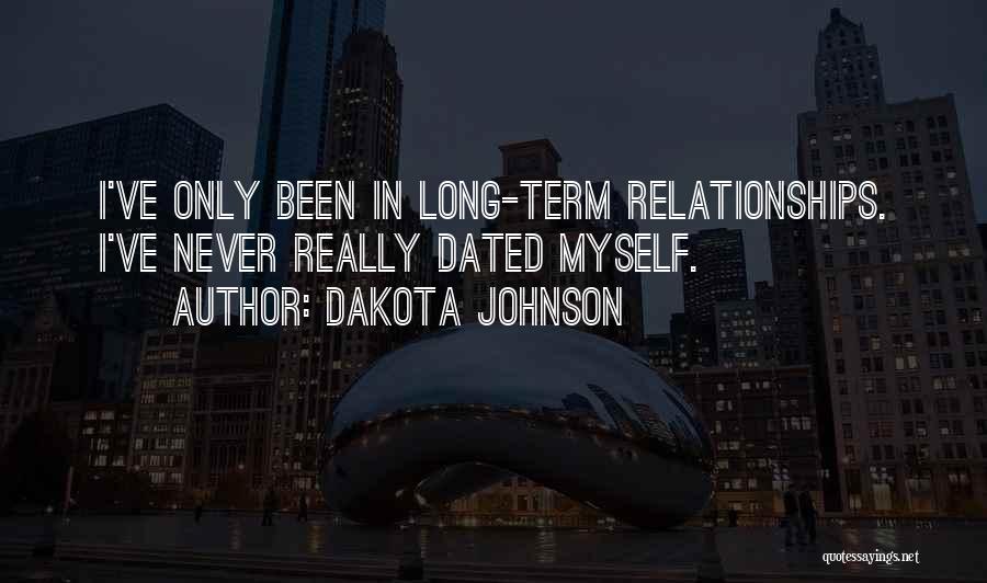 Long Term Relationships Quotes By Dakota Johnson