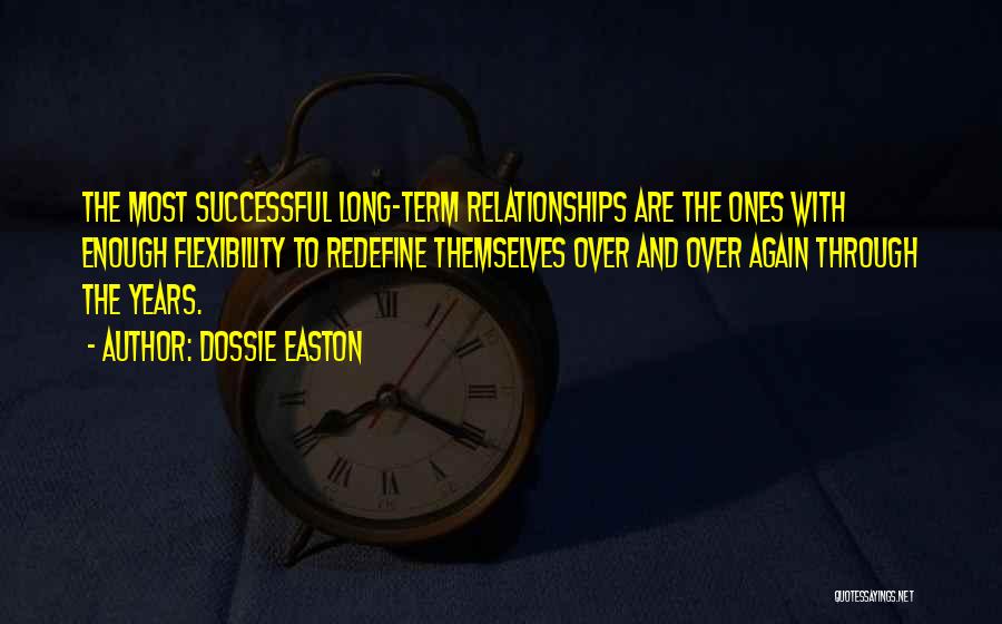 Long Term Relationships Quotes By Dossie Easton