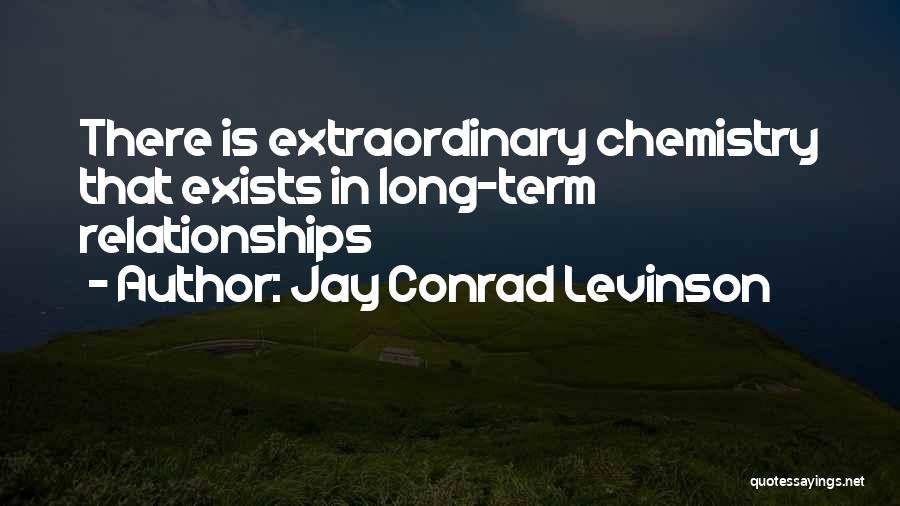 Long Term Relationships Quotes By Jay Conrad Levinson