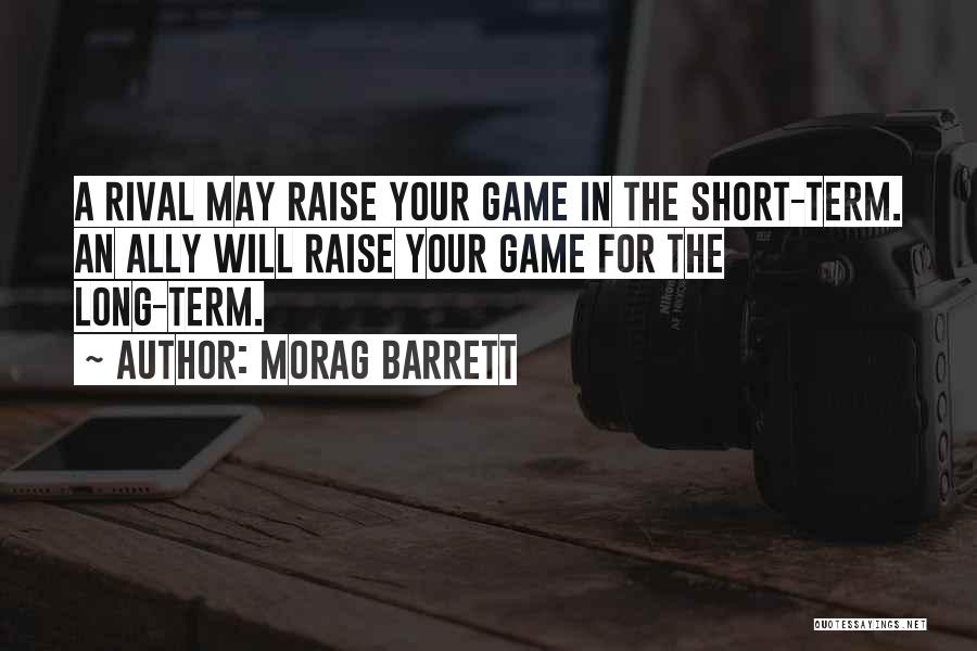 Long Term Relationships Quotes By Morag Barrett