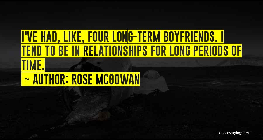 Long Term Relationships Quotes By Rose McGowan