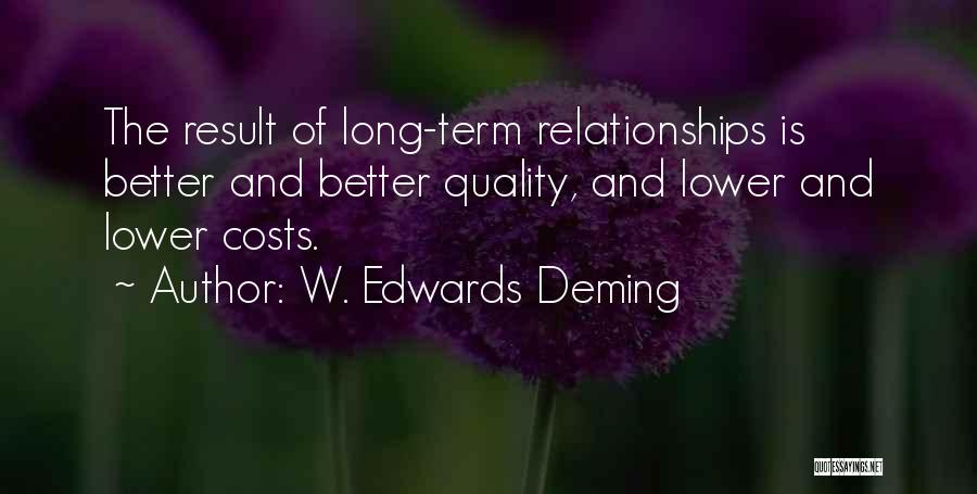 Long Term Relationships Quotes By W. Edwards Deming