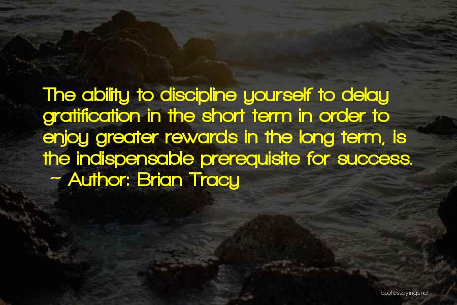 Long Term Success Quotes By Brian Tracy