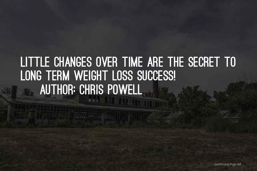 Long Term Success Quotes By Chris Powell