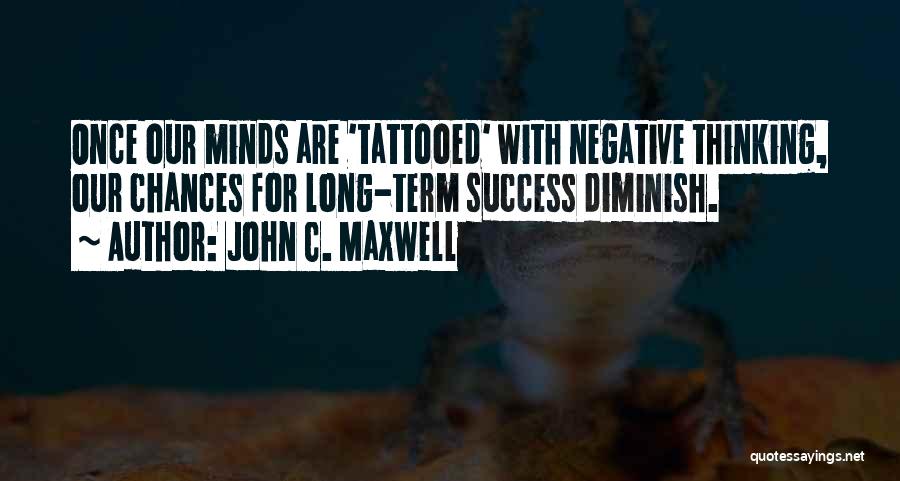 Long Term Success Quotes By John C. Maxwell