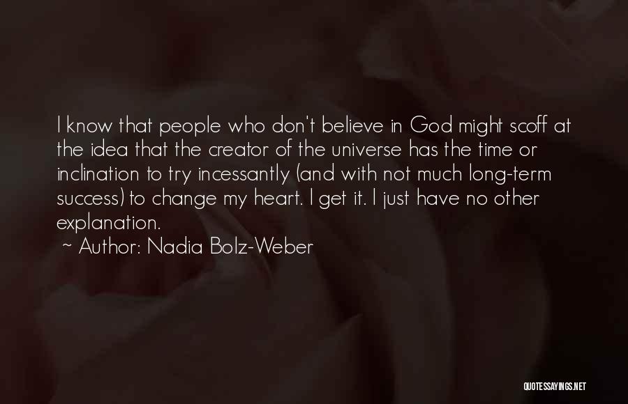 Long Term Success Quotes By Nadia Bolz-Weber