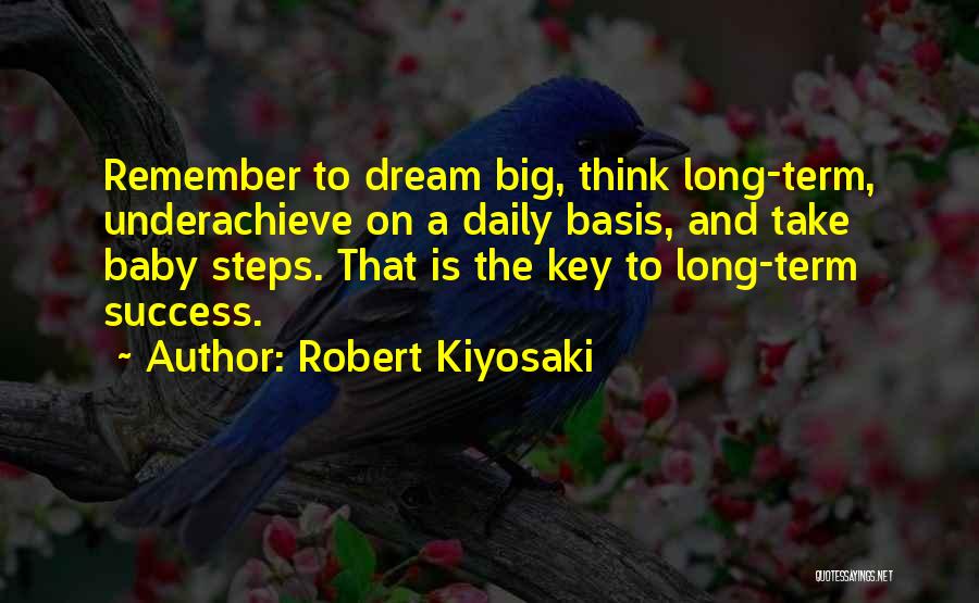 Long Term Success Quotes By Robert Kiyosaki