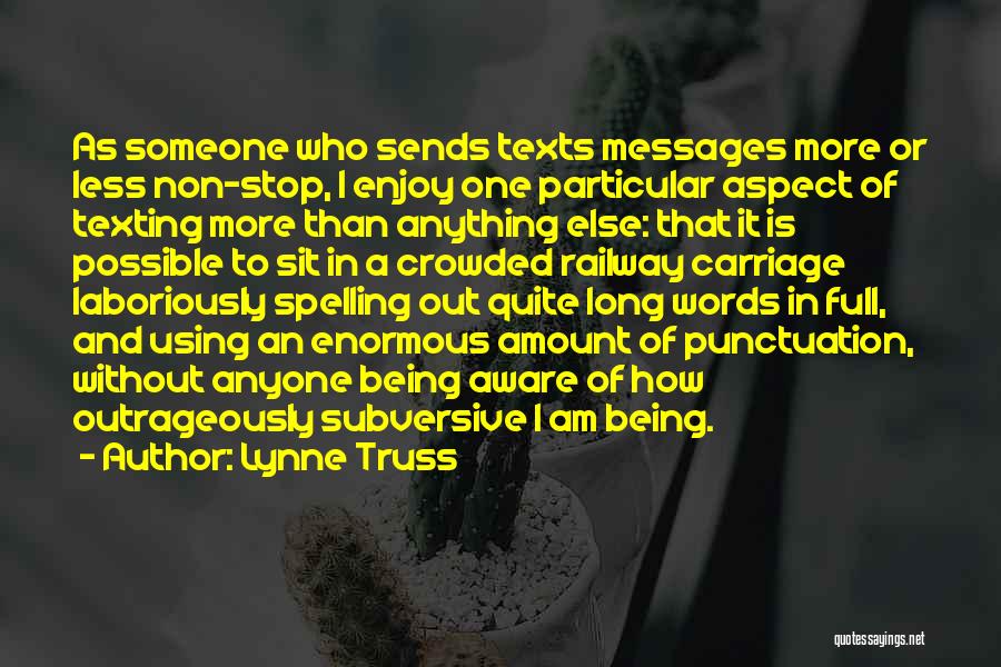 Long Texts Quotes By Lynne Truss