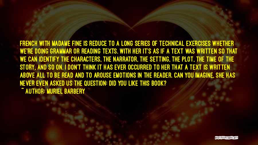 Long Texts Quotes By Muriel Barbery