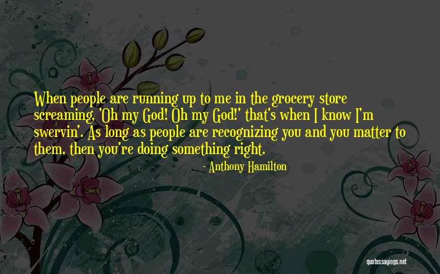 Long The Quotes By Anthony Hamilton Long The Quotes By Anthony Hamilton