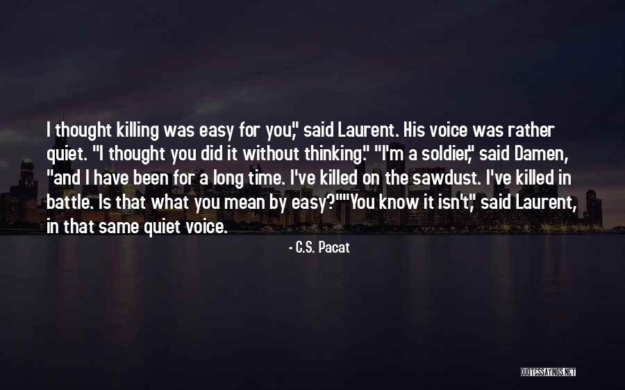 Long The Quotes By C.S. Pacat Long The Quotes By C.S. Pacat
