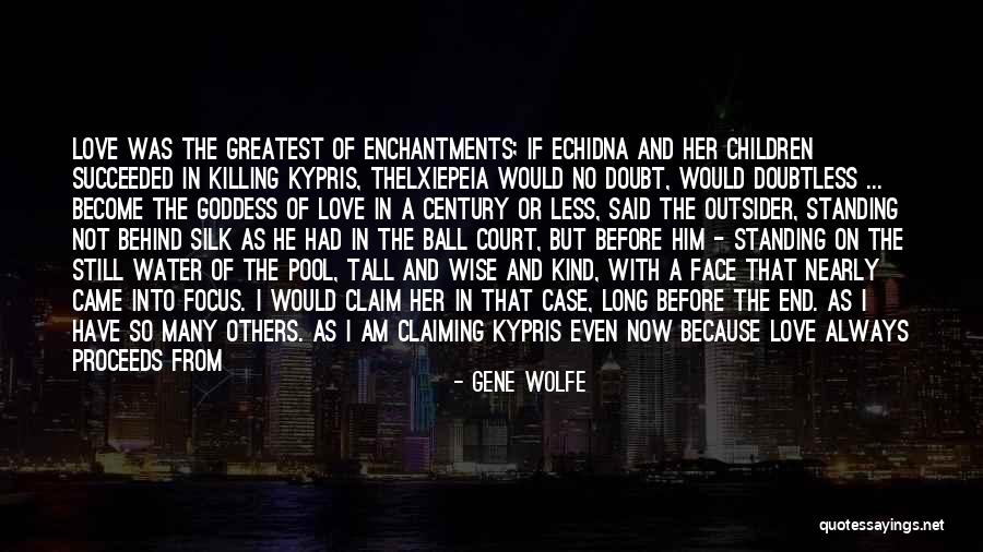 Long The Quotes By Gene Wolfe Long The Quotes By Gene Wolfe
