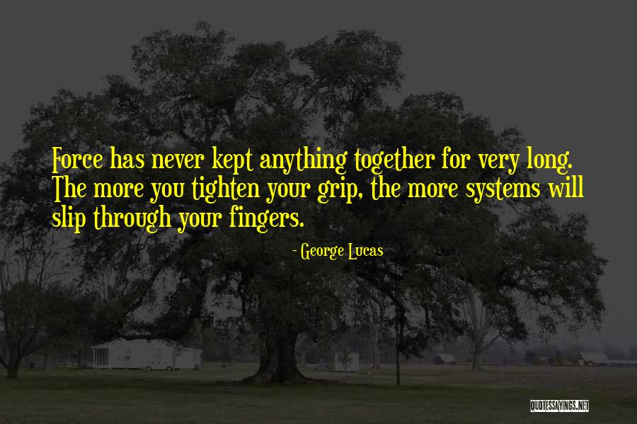 Long The Quotes By George Lucas Long The Quotes By George Lucas
