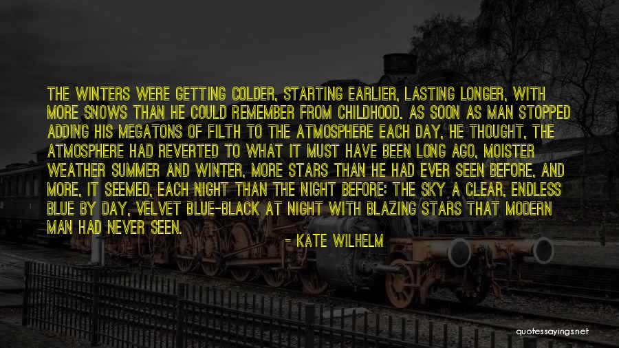 Long The Quotes By Kate Wilhelm Long The Quotes By Kate Wilhelm