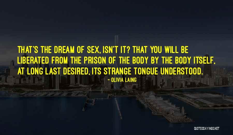 Long The Quotes By Olivia Laing Long The Quotes By Olivia Laing