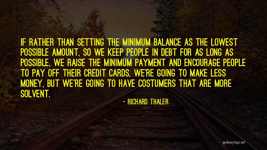 Long The Quotes By Richard Thaler Long The Quotes By Richard Thaler