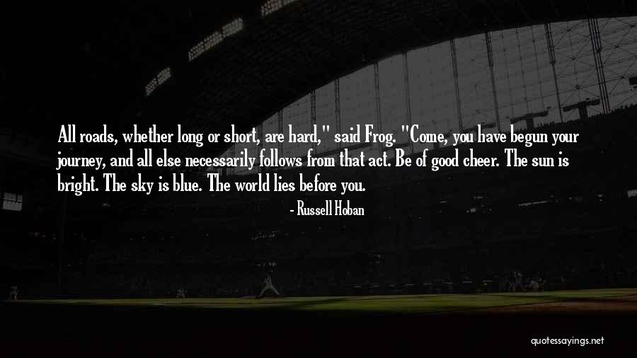 Long The Quotes By Russell Hoban Long The Quotes By Russell Hoban