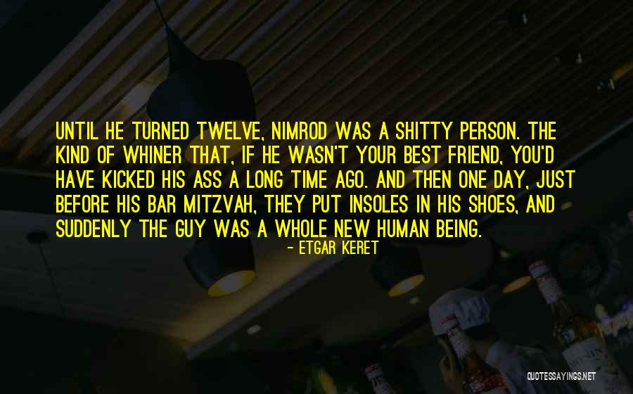 Long Time Best Friend Quotes By Etgar Keret