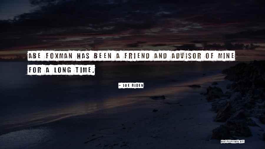 Long Time Best Friend Quotes By Joe Biden